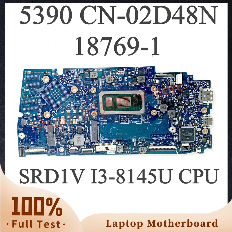 Mainboard CN-02D48N 02D48N 2D48N With SRD1V I3-8145U CPU FOR DELL 5390 13-5390 Laptop Motherboard 18769-1 8GB 100% Working Well