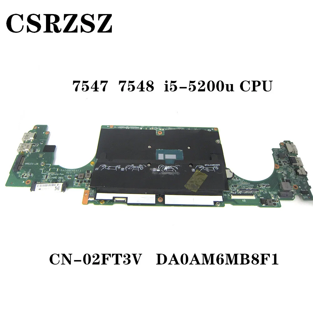 Original For Dell inspiron 7547 7548 Laptopmotherboard With i5-5200u CPU CN-02FT3V 02FT3V 2FT3V DA0AM6MB8F1 Tested