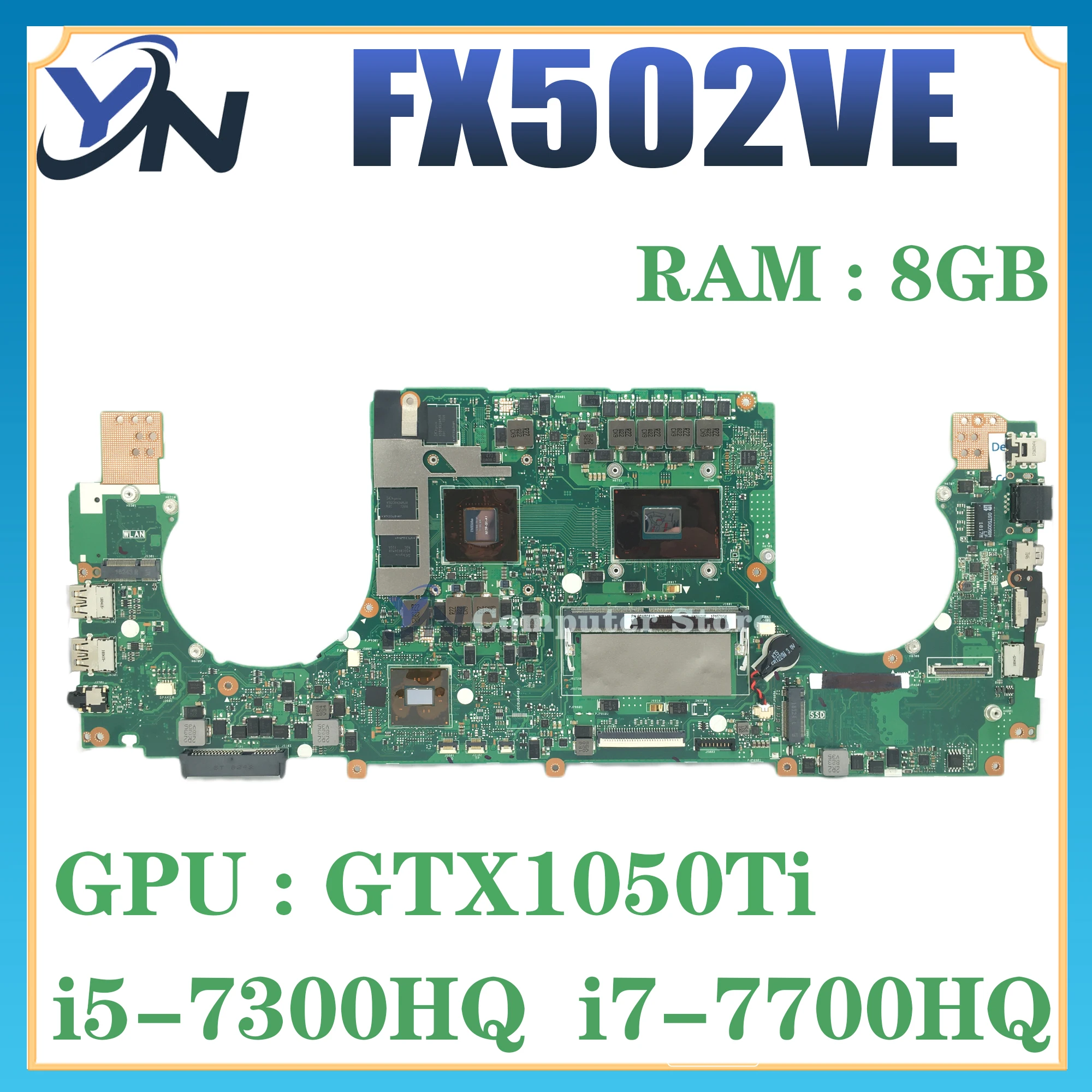 

FX502VE MAINboard For ASUS FX502V FX502VD Laptop Motherboard I5-7300HQ I7-7700HQ GTX1050TI-2GB/4G 8G RAM 100% Test OK