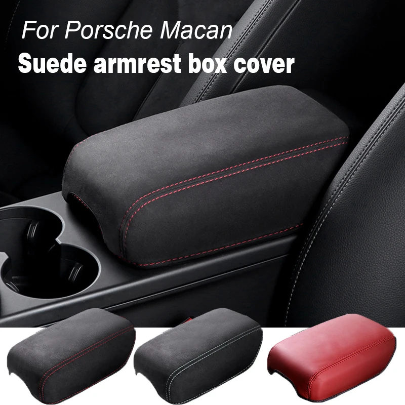 

For Porsche Mancan 2014-2024 2023 Car Suede Armrest Box Cushion Cover Interior Center Console Armrest Protective Pad Shell Case