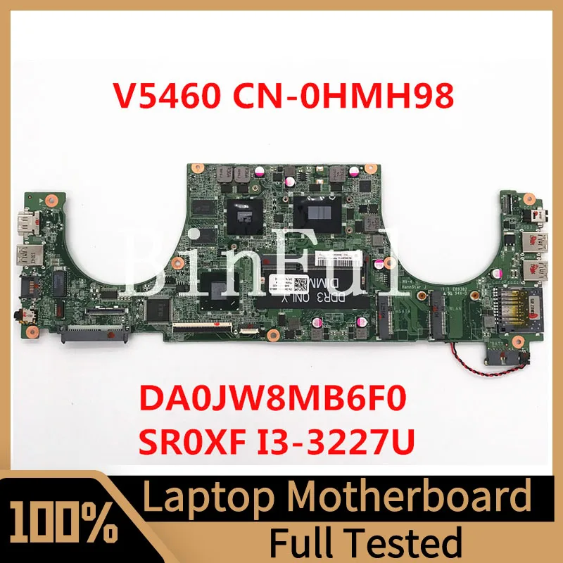 CN-0HMH98 0HMH98 HMH98 Mainboard For Dell Vostro 5460 Laptop Motherboard DA0JW8MB6F0 With SRX0F I3-3227U CPU 100% Full Tested OK