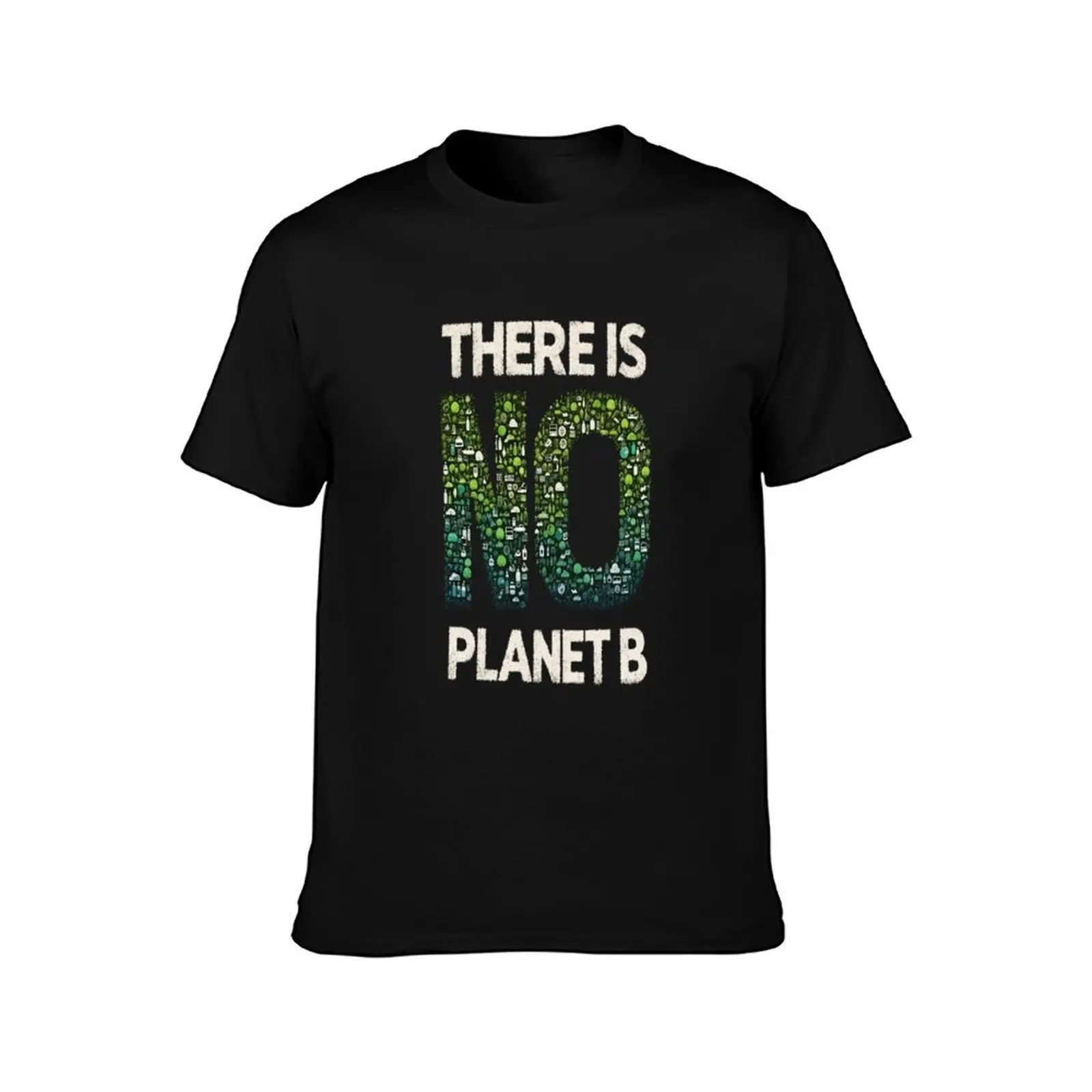 Eco-Conscious Call: There Is No Planet B Artwork Climate Action Design T-Shirt Outdoor Work Short Sleeve Top T-Shirt