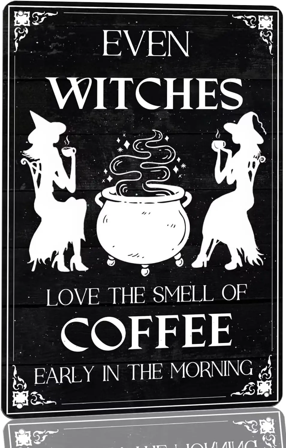 Generic Even Witch Love The Smell of Coffee Early In The Morning Metal Tin Sign Halloween Witch Coffee Sign Wall Decor for Home