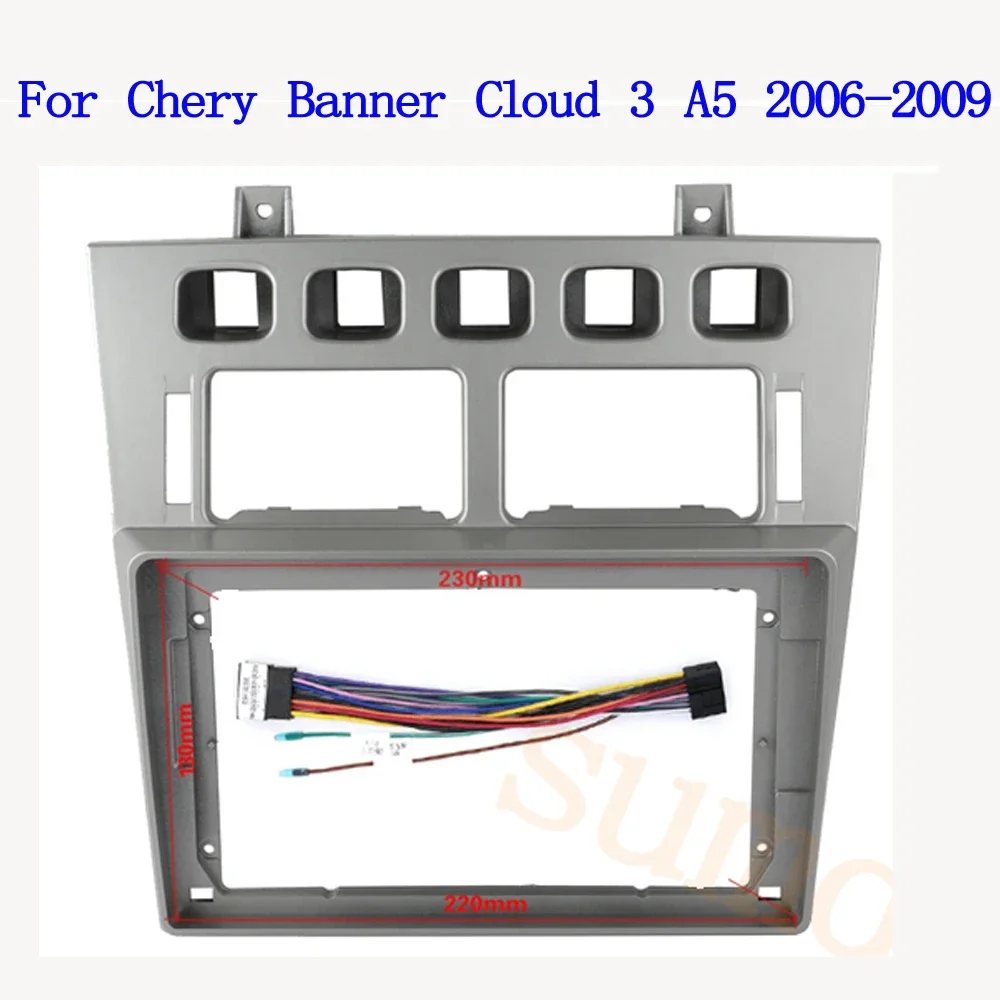 

Автомобильная мультимедийная рамка, автомобильная аудиосистема, радиорамка, панель приборной панели, 9 дюймов, Fascias для Chery Banner Cloud 3 A5 2006-2009, провод автомобильной панели