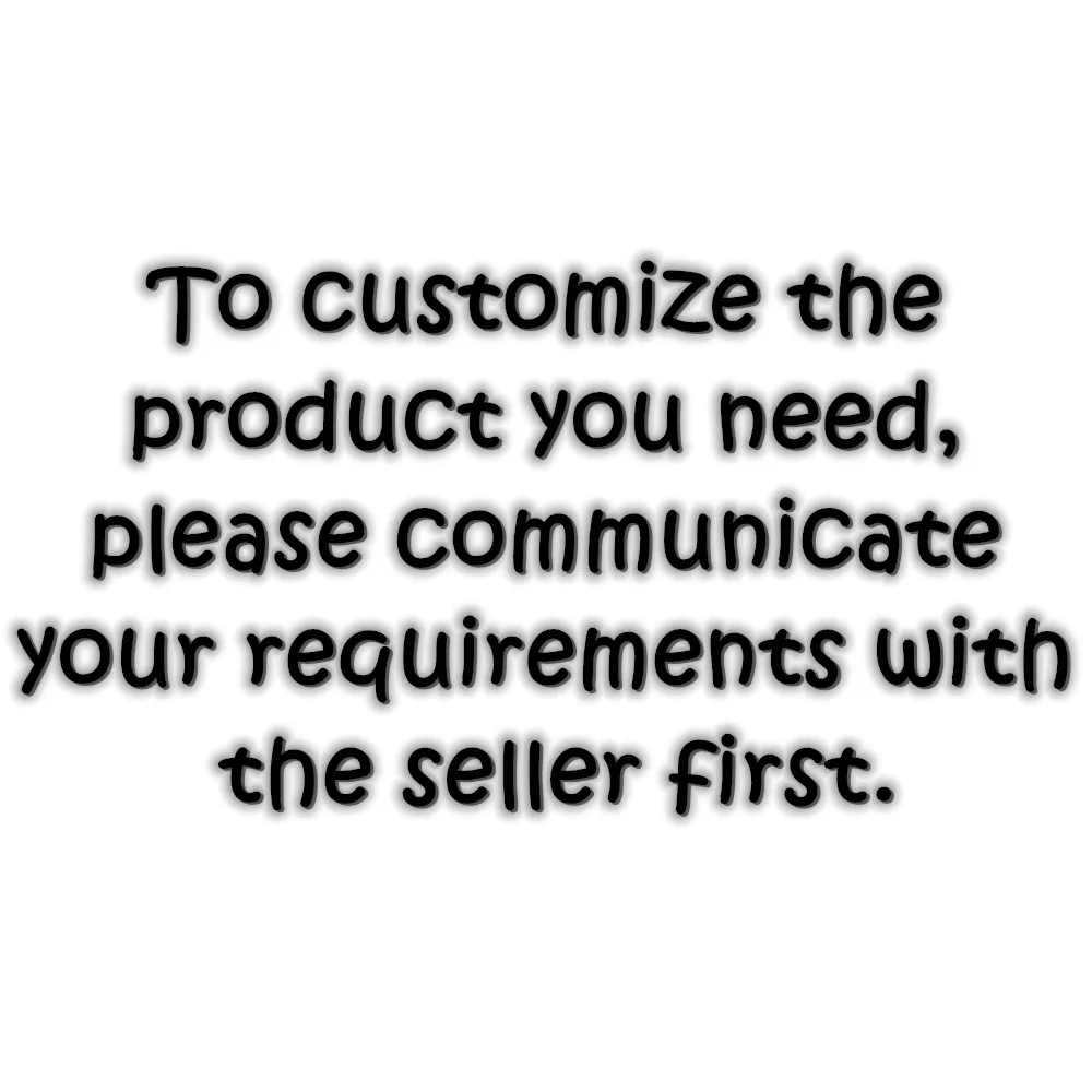 

To customize the product you need, please communicate your requirements with the seller first.