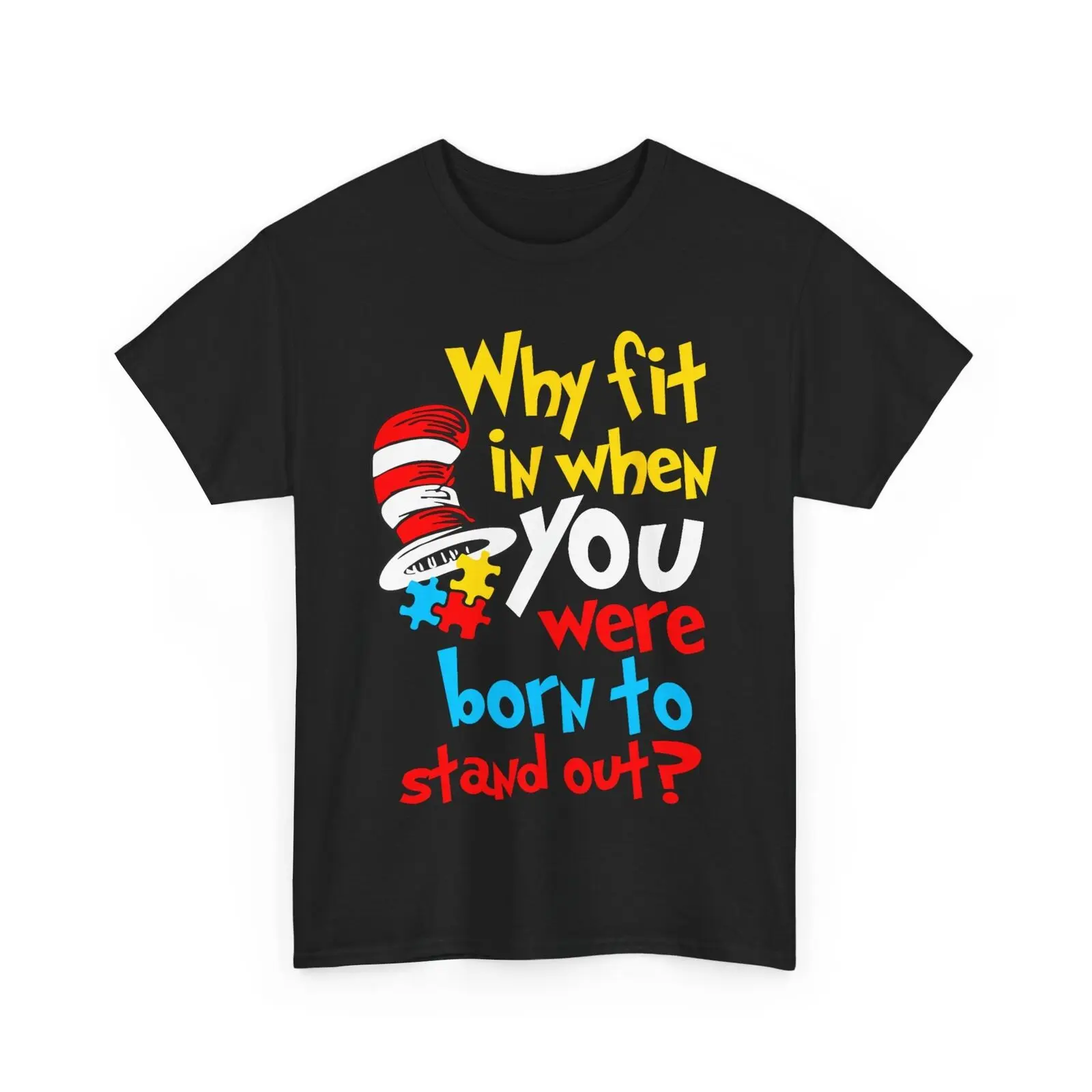 

Autism Awareness T shirt Why Fit In Puzzle Pieces Cute