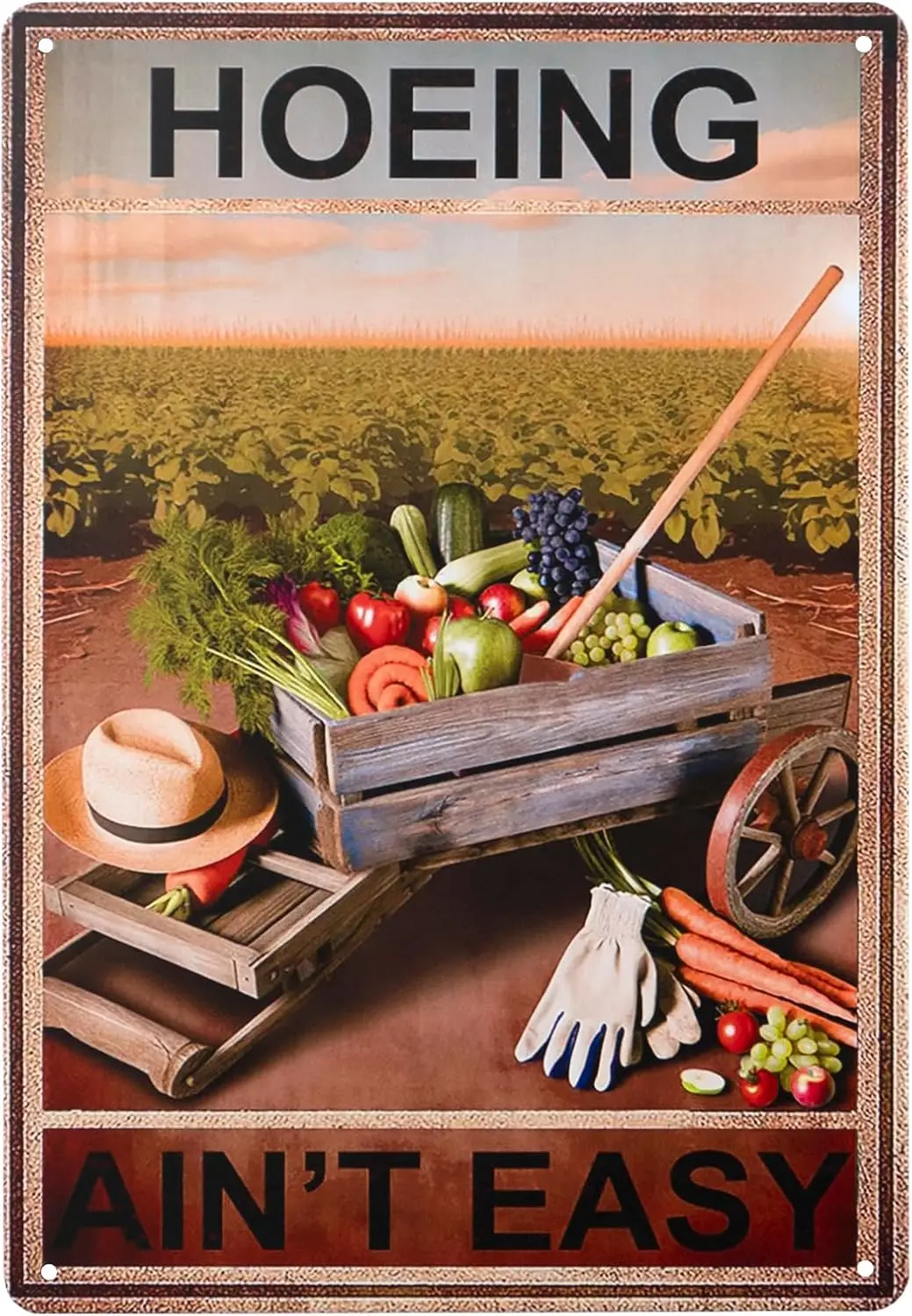 Hoeing Aint Easy Vintage Tin Sign, Garden Decor,Home Decor,Gift for Gardener Lovers,es-aluminum sign