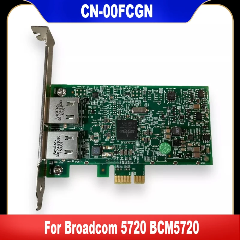 00FCGN для Broadcom 5720 BCM5720, двухпортовая гигабитная карта PCIe PCI-E 0FCGN CN-00FCGN, высокое качество 00FCGN для Broadcom 5720 BCM5720, двухпортовая гигабитная карта PCIe PCI-E 0FCGN CN-00FCGN, высокое качество