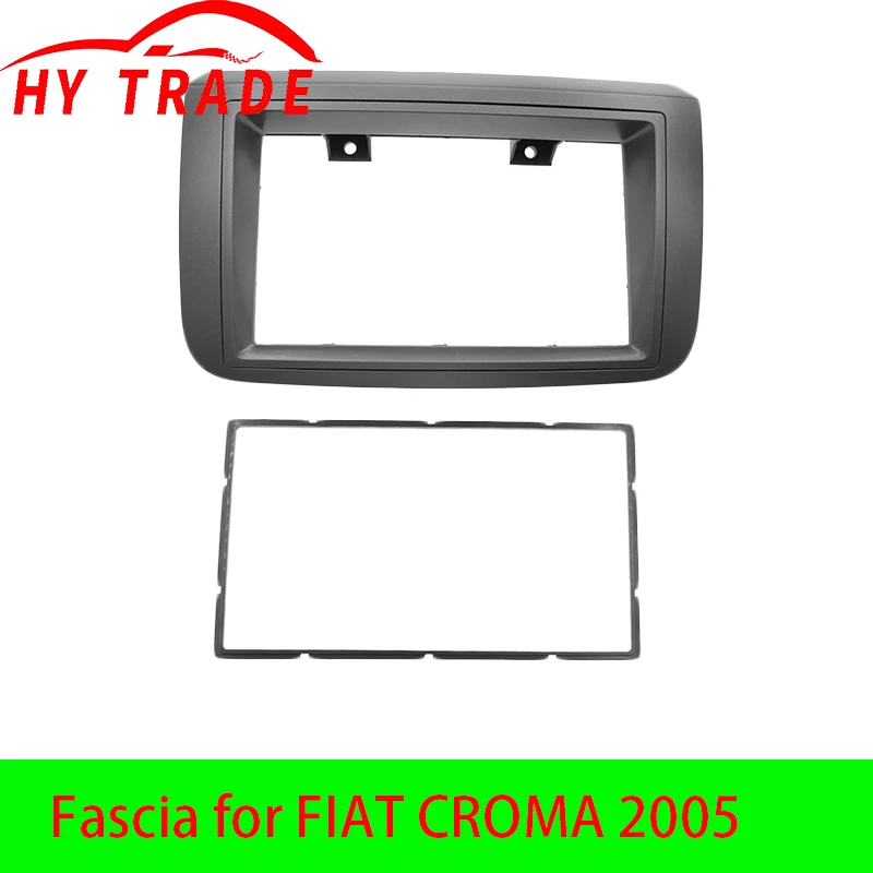 

HY двойной DIN автомобильный DVD-радио, лицевая панель 2DIN, монтажный комплект для FIAT Croma 2005, накладка на лицевую панель