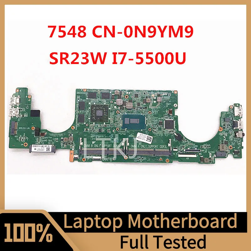 

CN-0N9YM9 0N9YM9 N9YM9 Mainboard For DELL 7548 Laptop Motherboard With SR23W I7-5500U CPU 216-0855000 100% Full Tested Good