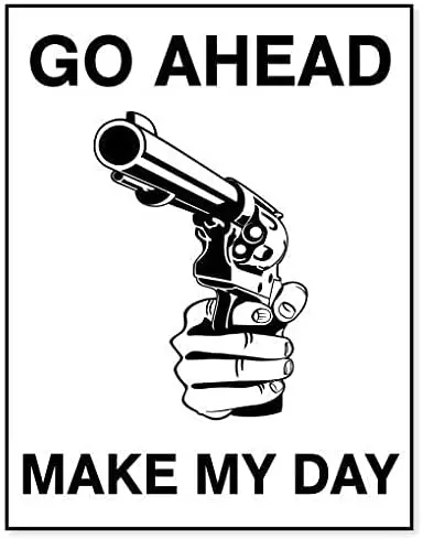 Go Ahead Make My Day Gun Sign Warning Tin Signs for Man Cave 8x12 Inch