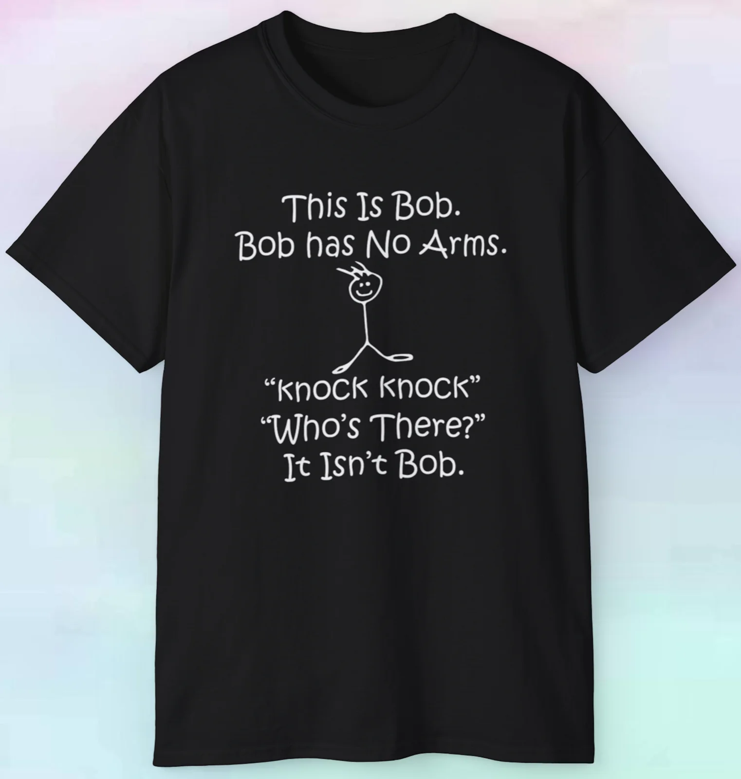 Men's Women's Knock Knock This Is Bob T Shirt | Funny Jokes Humor | S-5XL Tee