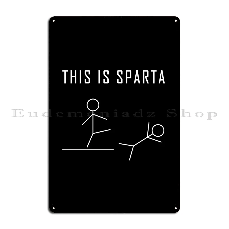 This Is Sparta Metal Plaque Poster Garage Plaques Bar Customize Character Custom Tin Sign Poster