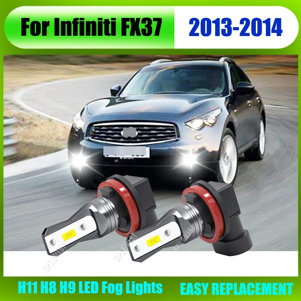

9-16v H11 H8 H9 LED Fog Light Kit - Easy Plug-and-Play Installation Increase Visibility For Infiniti FX37 2013 2014