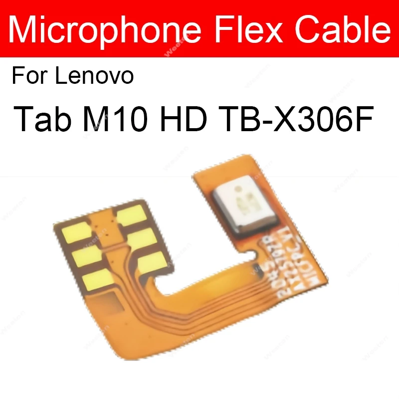 Reemplazo de Cable flexible de micrófono para Lenovo Tab M10 HD TB-X306F piezas de reparación de Cable de cinta de micrófono interno para Lenovo Tablet TB-X306F