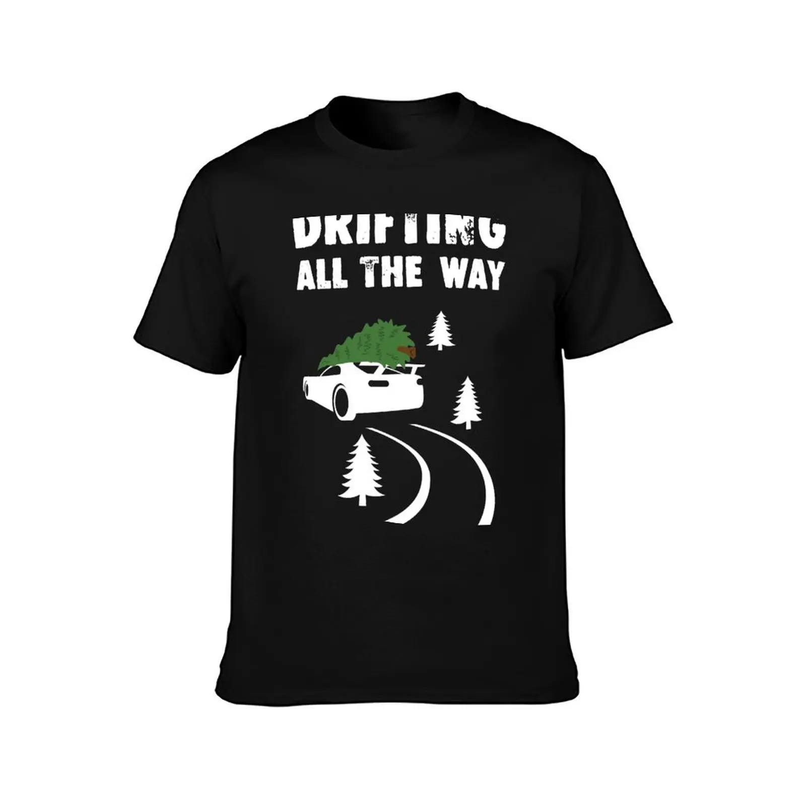 Funny Christmas Drifting Car Shirt Drifting All The Way Funny Christmas Driver Shirt T-Shirt