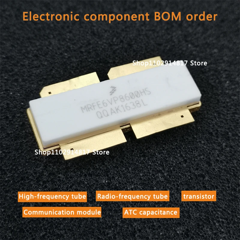 

MRFE6VP8600HS High frequency tube RF transistor microwave tube power device module TO-59