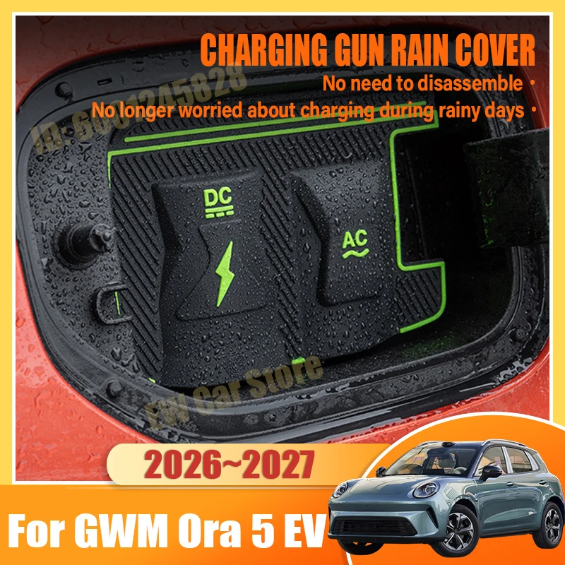 For GWM Ora 5 EV Accessories 2027 2026 SUV Car Charging Rain Cover Charg Gun Prevent Electric Shock Shield Waterproof Case Parts