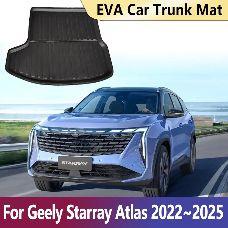 

EVA Car Trunk Mat For Geely Starray Atlas FX11 2022 2023 2024 2025 Waterproof Carpet Mat Cargo Liner Storage Pads Accessories