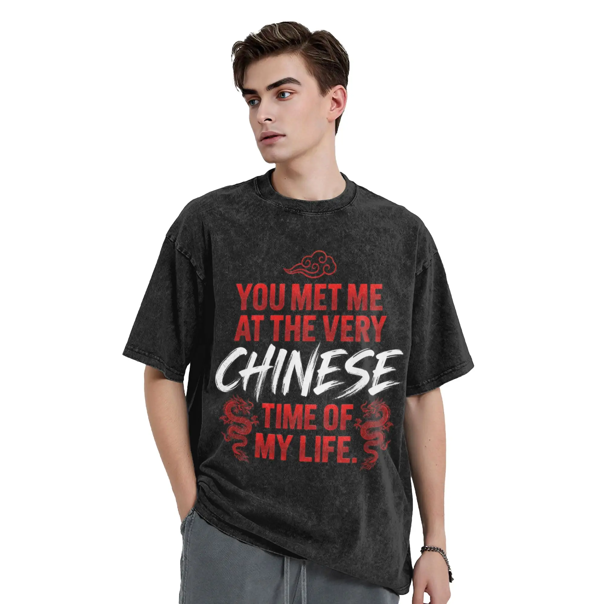Hip Hop You Met Me At A Very Chinese Time In My Life  Vintage Washed T-Shirt Tops Shirts Chinese Culture  Cotton Summer Clothing