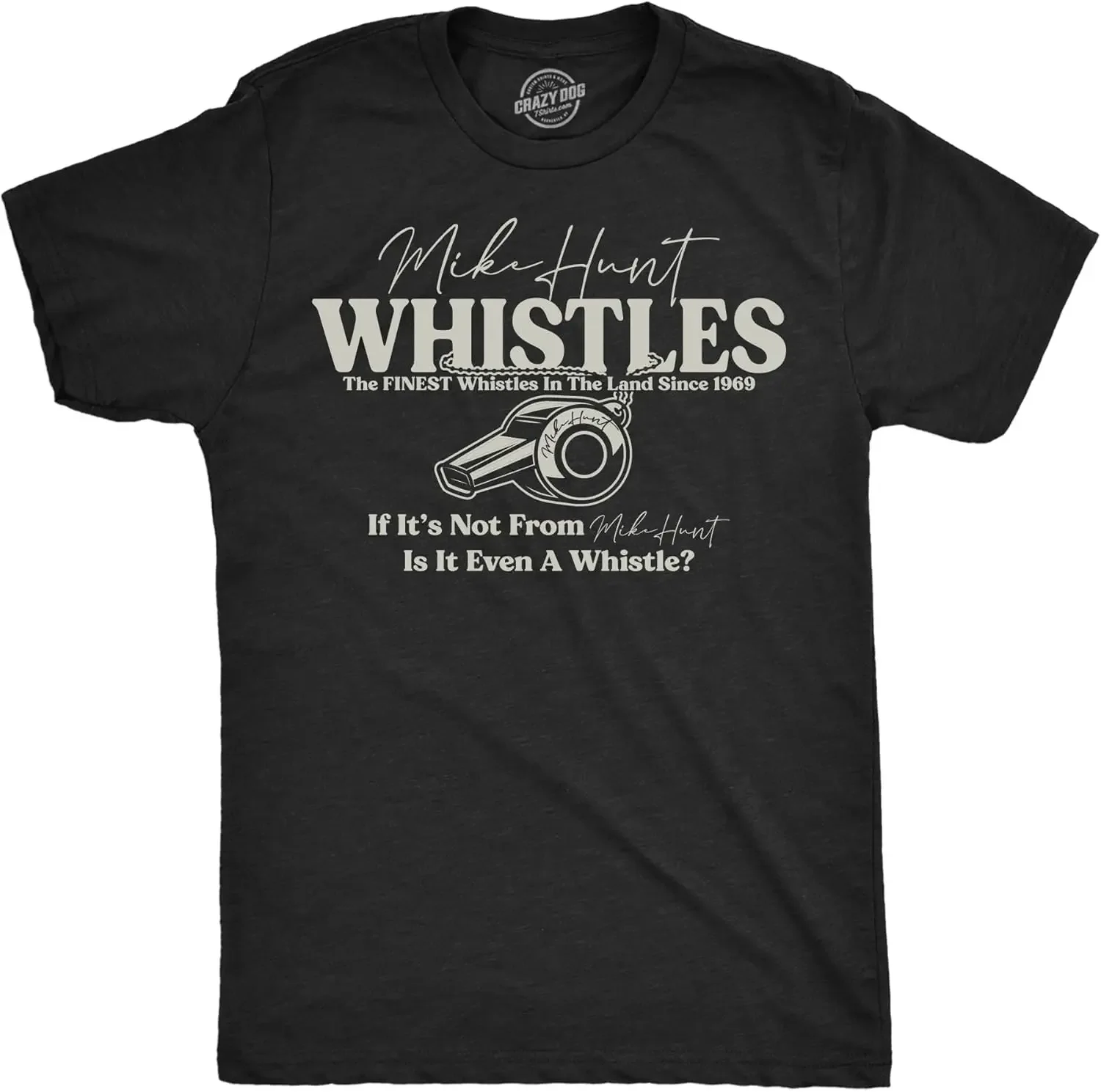 Mens grappige T-shirts Mike Hunt Whistles sarcastische nieuwigheid Tee voor mannen