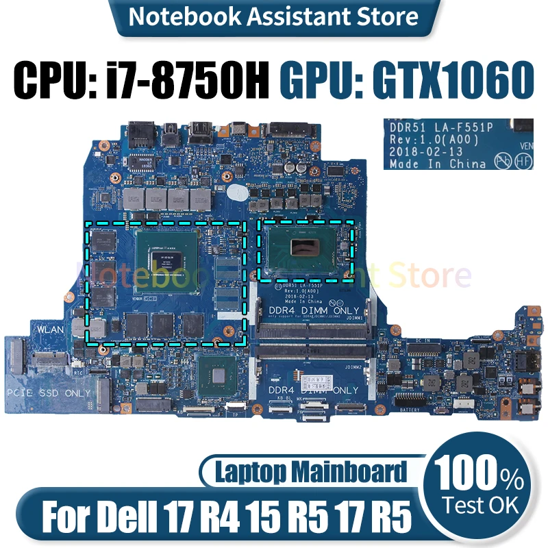 For Dell 17 R4 15 R5 17 R5 Laptop Mainboard LA-F551P 003R1D 06PY0V i7-8750H GTX1060 Notebook Motherboard