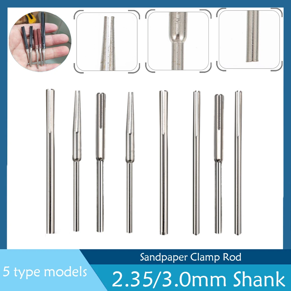 

﻿ Sandpaper Clamp 2.35/3.0mm Shank Sandpaper Clamp Split Mandrels Sandpaper Connecting Rod Fixing Tools For Rotary Polishing