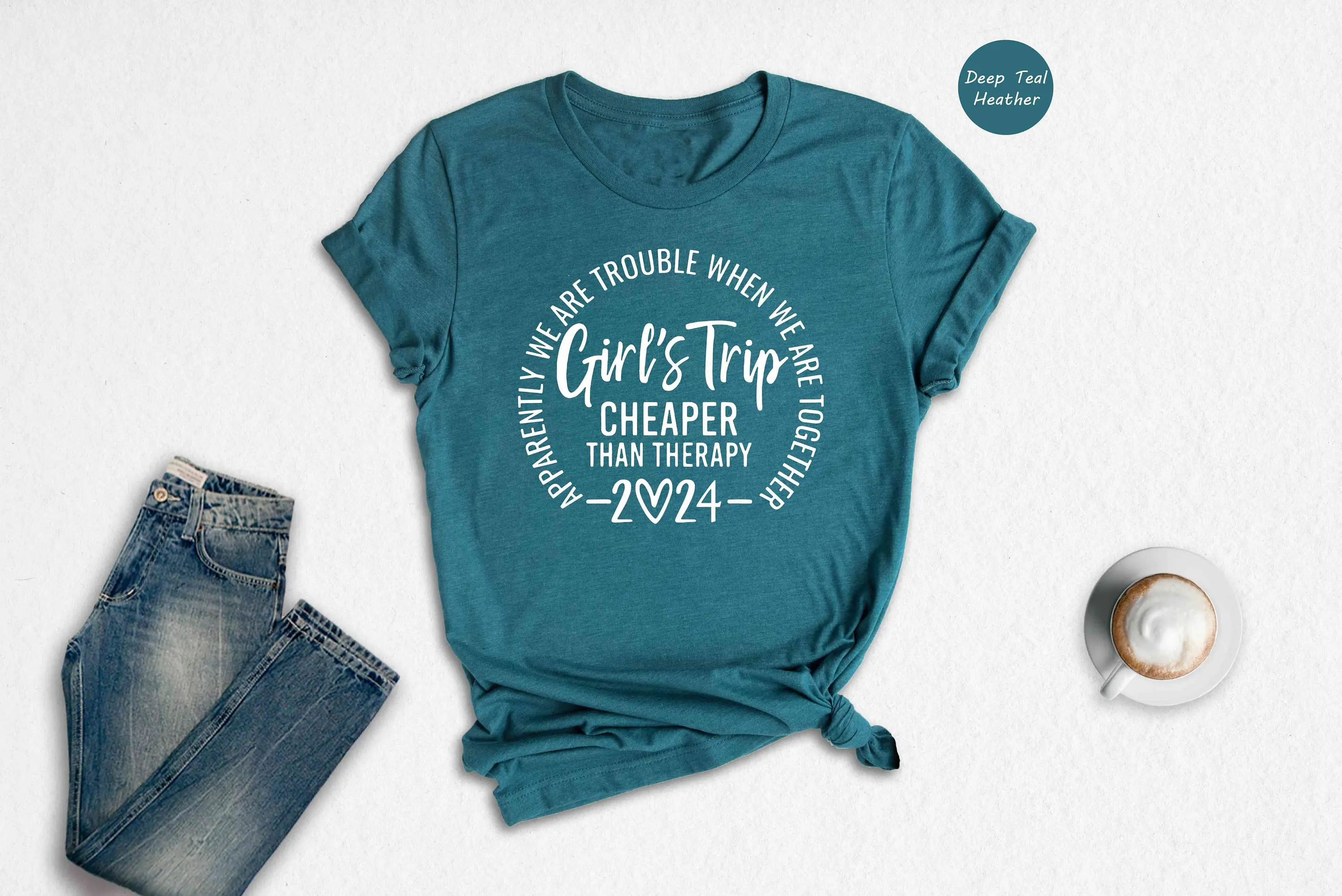 Girls Trip Cheaper Than Therapy 2024 T Shirt Best Friends Funny Vacation Of