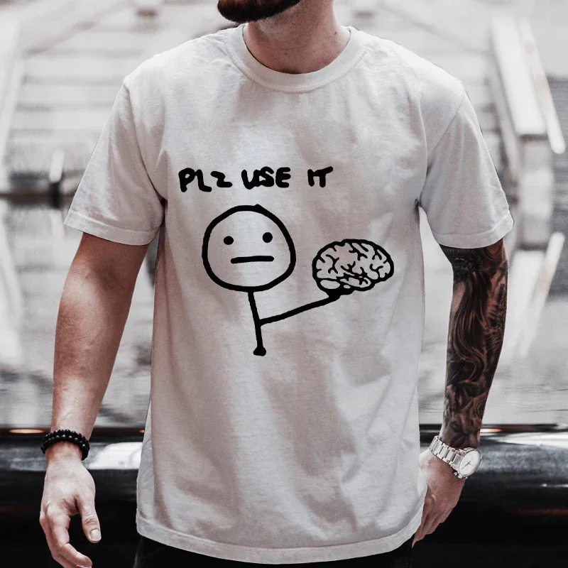 Funny Please Use This Your Brain Sarcasm T Shirts Funny Graphic Y2k Tops Streetwear Short Sleeve Harajuku Humor Joke Men T-shirt