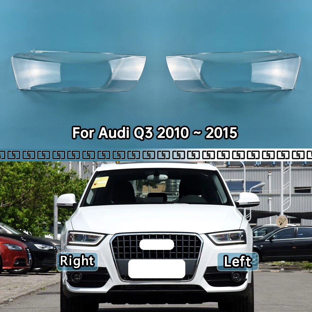 

For Audi Q3 2010 2011 2012 2013 2014 2015 Front Headlamp Cover Transparent Lampshade Headlight Shell Lamp Shade Plexiglass