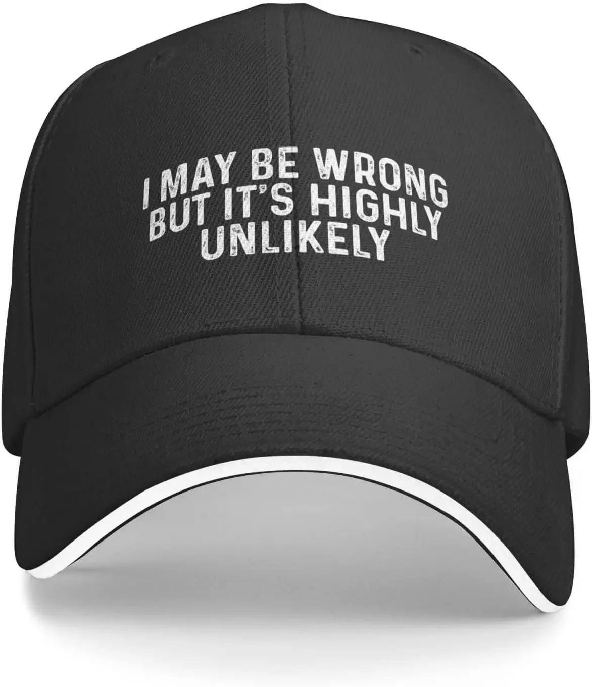 I May Be Wrong But It's Highly Unlikelys Cap Men Baseball Caps Graphic Hat