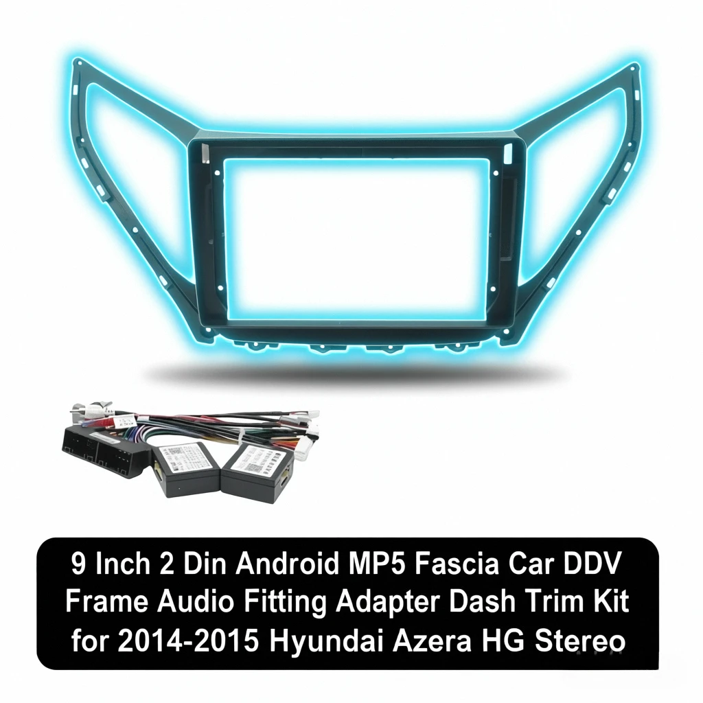 

9 Inch 2 Din Android MP5 Fascia Car DVD Frame Audio Fitting Adapter Dash Trim Kit for 2014-2015 Hyundai Azera HG Stereo