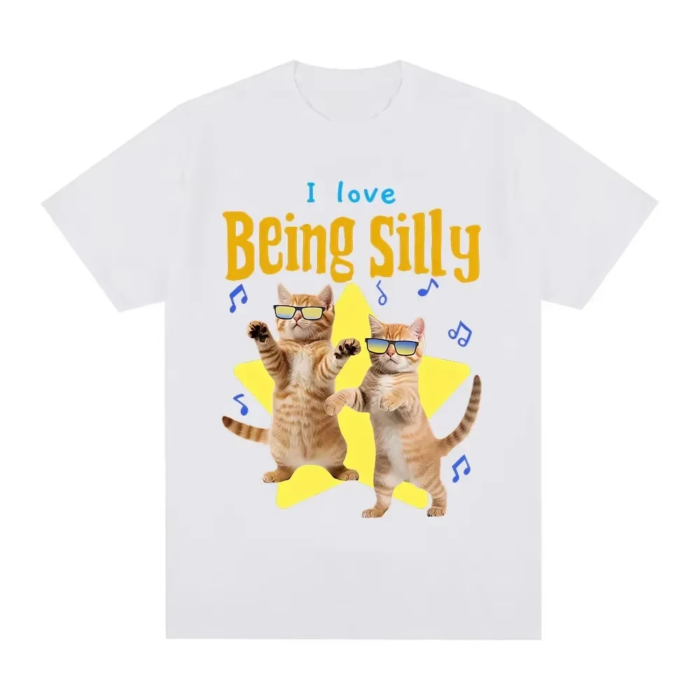 I Love Being Silly Funny Cat Meme T Shirt Men Women Casual Cotton T-shirt Cotton Short Sleeve Oversized T-shirts Tops Streetwear