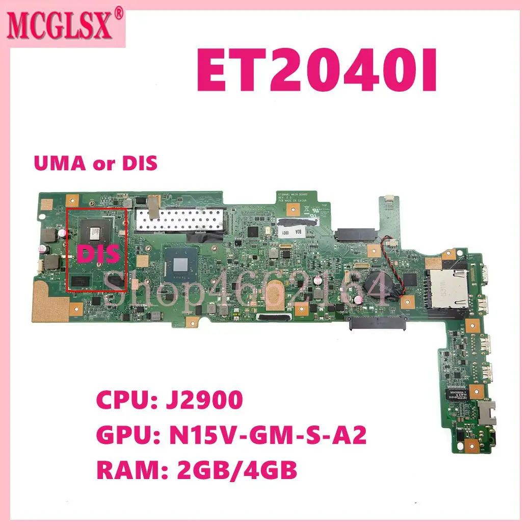 

ET2040I With J1800 J2900 CPU 2GB/4GB RAM UMA / DIS Mainboard FOR Asus ET2040INK ET2040IUK ET2040 ET2040I Motherboard 100% Tested