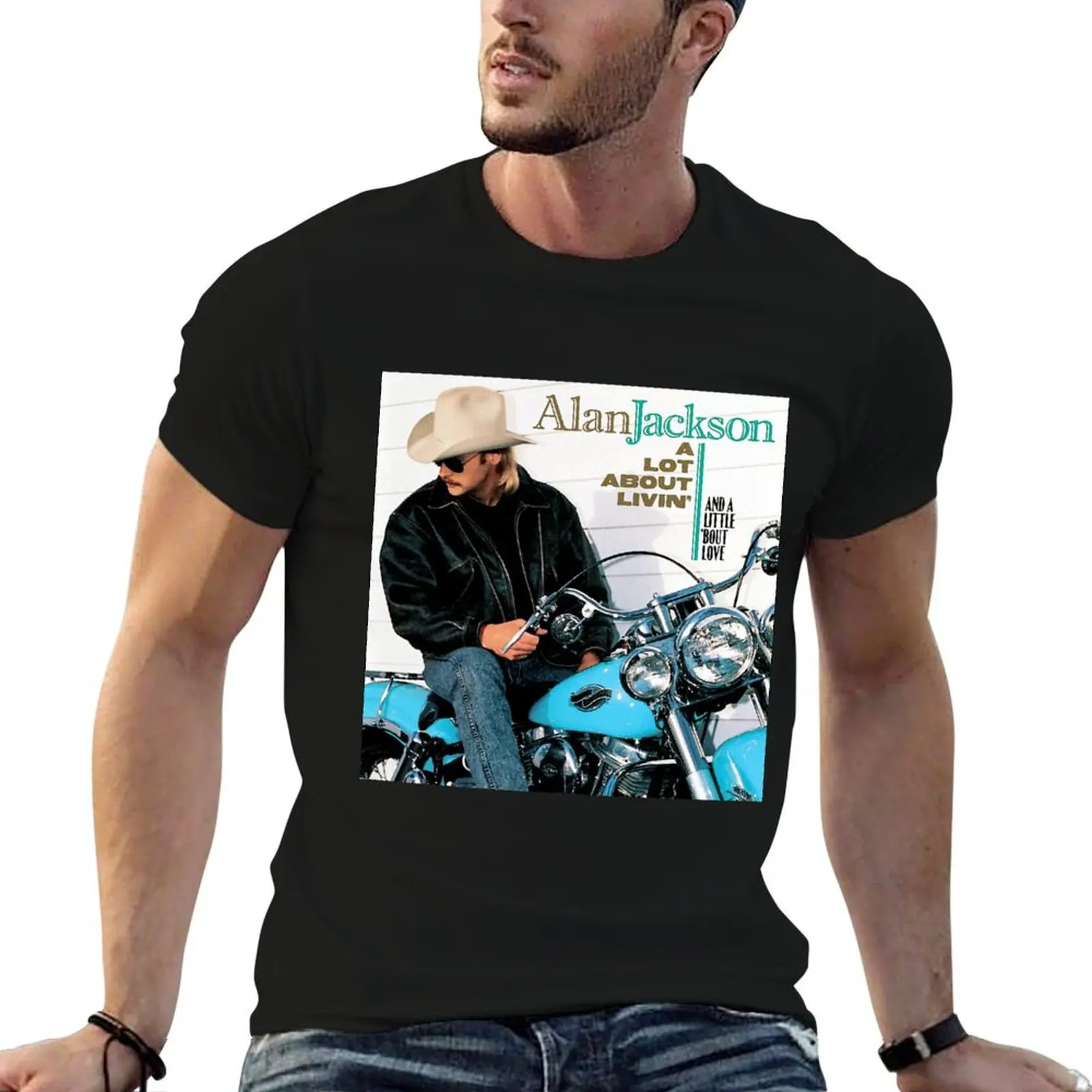 Alan Jackson A lot about livin and a little bout love T-Shirt heavyweights kawaii clothes shirts graphic tee men