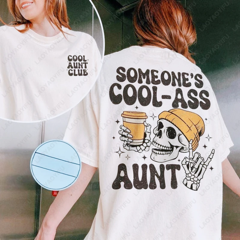 Someones Cool Ass Aunt Tshirt Designs Instant Clothing Cool Club Clipart Vintage Classic Fashion Men Women Cotton Streetwear Tee