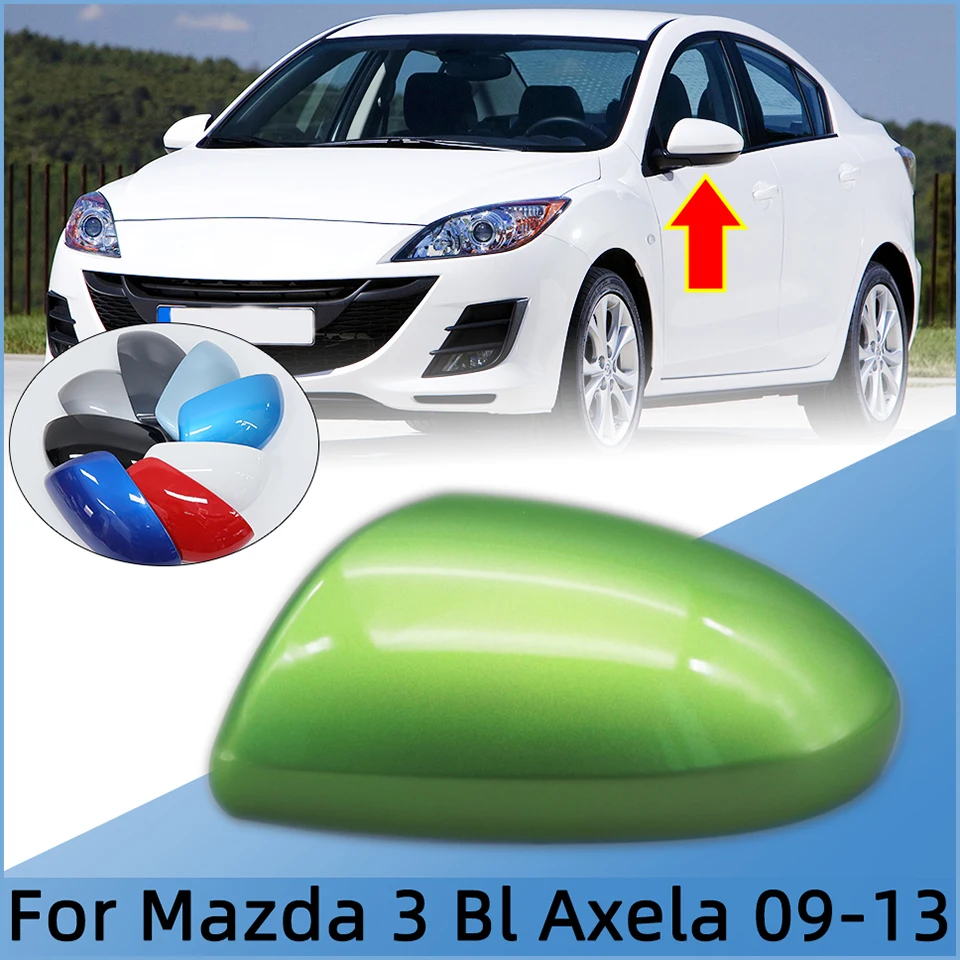 

For Mazda 3 Axela BL 2009 2010 2011 2012 2013 Auto Rearview Mirror Cover Cap Housing Wing Side Mirror Shell Case Shell Painted