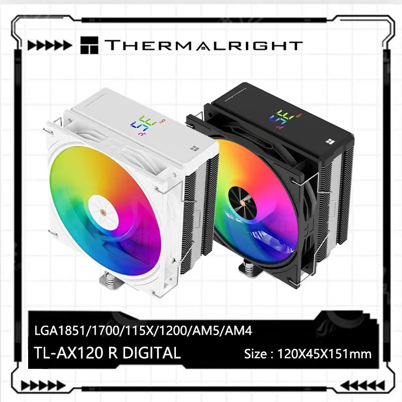

Thermalright TL-AX120 R DIGITAL CPU Air Cooling Radiator,AGHP4.0/4 heat pipes/Support LGA1851/1700/115X/1200/AM5/AM4