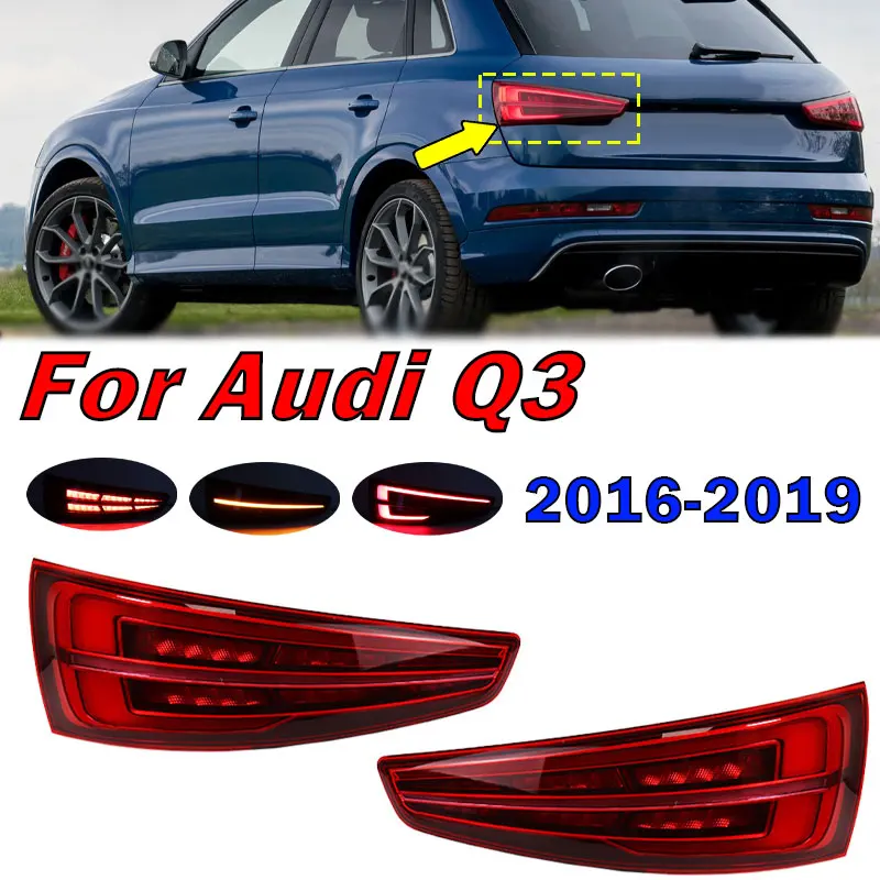 

Для Audi Q3 2016 2017 2018 2019 светодиодный задний фонарь заднего багажника, крышка сигнальной лампы, тормозной задний фонарь заднего рулевого управления, автомобильные аксессуары