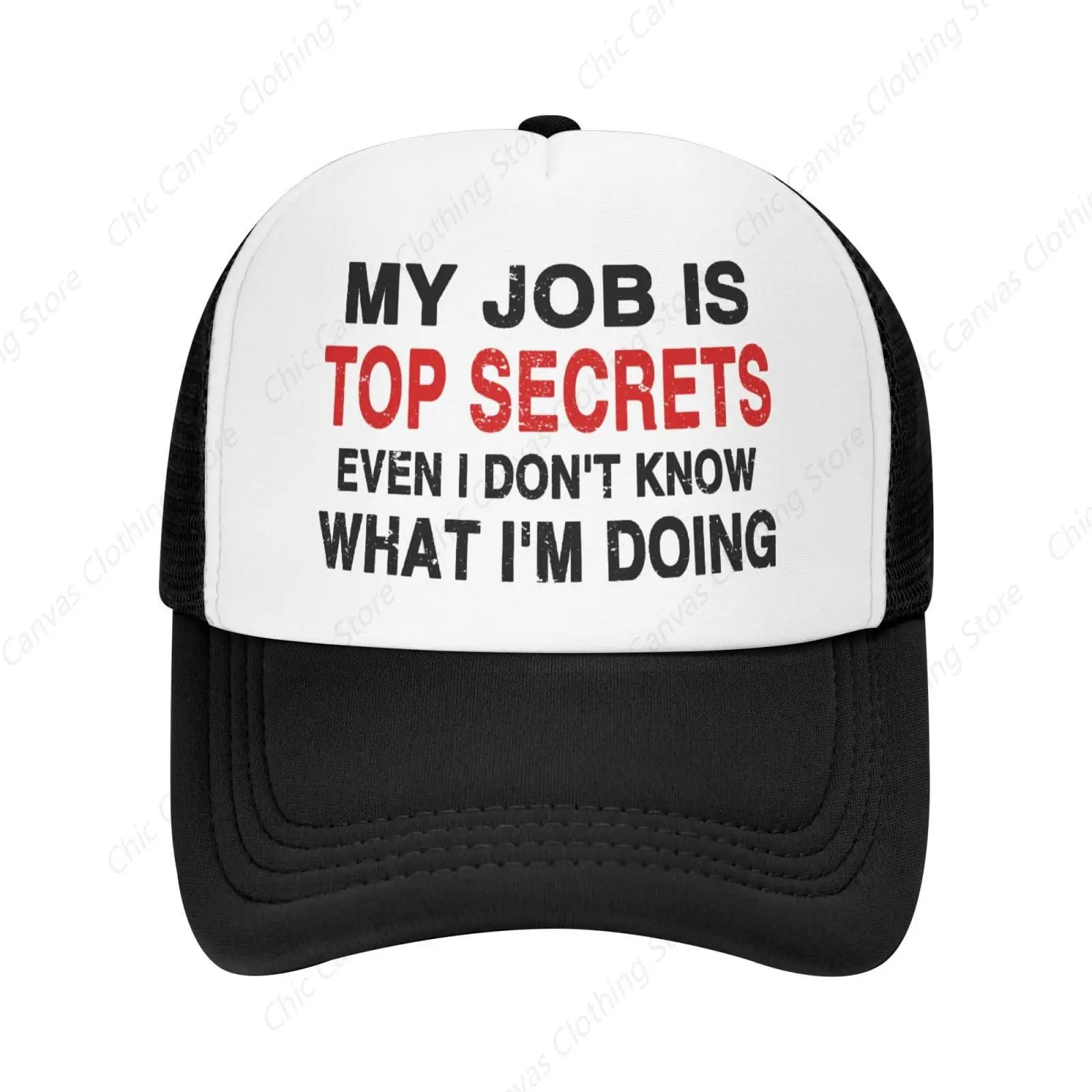 

My Job is Top Secrets Even I Don't Know What I'm Doing Hat Unisex Baseball Hat Summer Adjustable Sunshade Hat Hip Hop Dad Hat