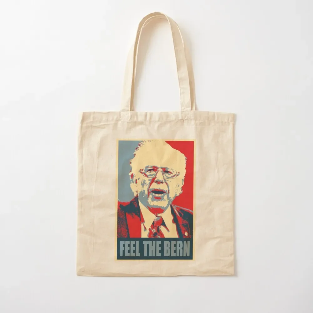 Feel the Bern Bernie Sanders 2020 Bernie Sanders for President Tote Bag Canvas canvas bags bag for beach Tote Bag