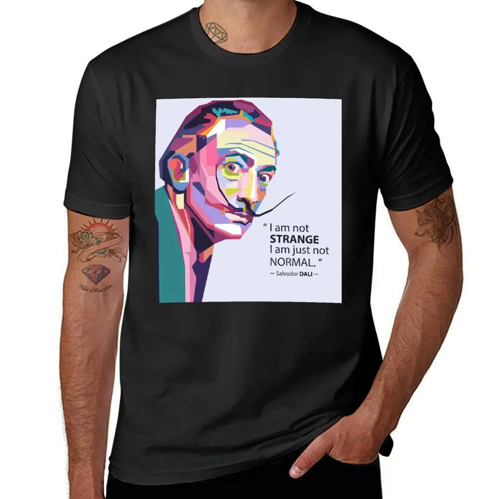 I am not strange, I am just not normal-Dali quotes in WPAP T-Shirt hippie clothes graphics funny t shirts for men