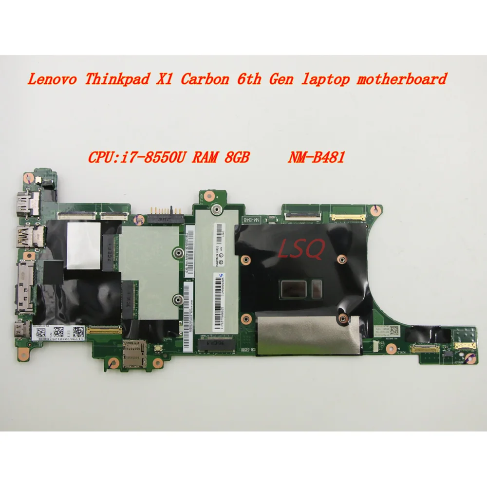 New/Orig For Lenovo Thinkpad X1 Carbon 6th Gen laptop motherboard CPU:i7-8550U RAM 8GB NM-B481 01YR209 01YR212 01YR225 01YR228