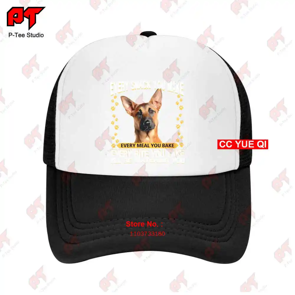 Malinois Dog Every Snack You Make Every Bite You Take Ill Be Watching You Baseball Caps Truck Cap GTKC