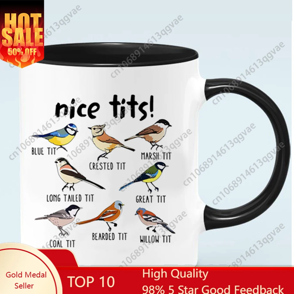 

Nice TIts Mug Coffee Mug Ceramic Milk Tea Cup Bird Lover Animal Protector Birthday Gift