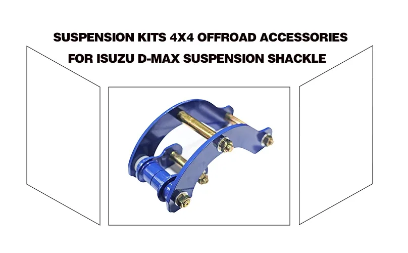 G Shackles 4x4 Offroad Accessories For Isuzu Dmax Suspension Shackle