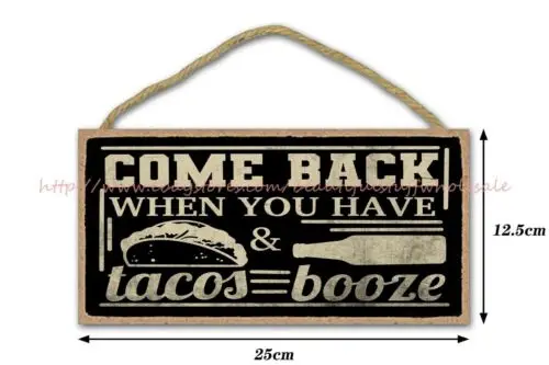 housewarming come back when you have tacos and booze funny door plaque wood sign