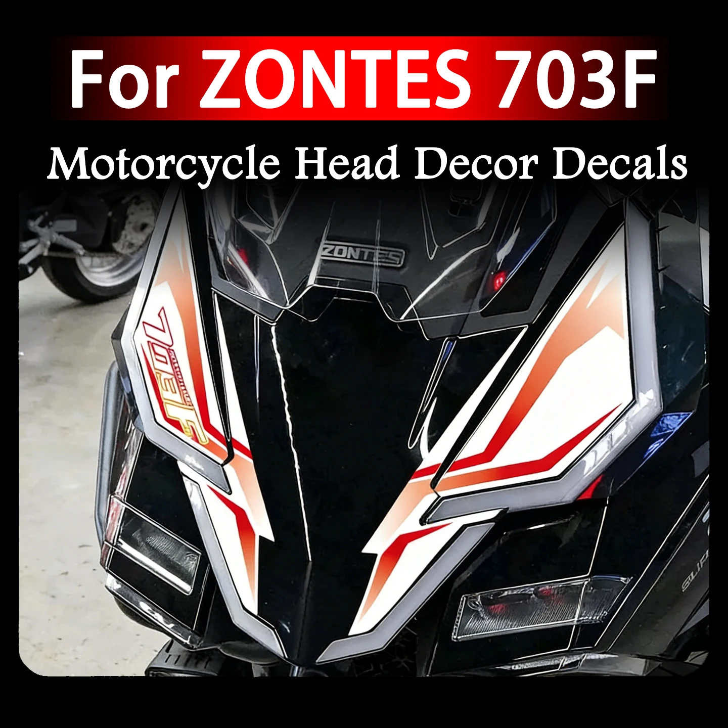 

Декоративные наклейки для мотоцикла Zontes ZONTES 703F 703 F Adventure, виниловые водонепроницаемые аксессуары для передней части мотоцикла, комплект наклеек