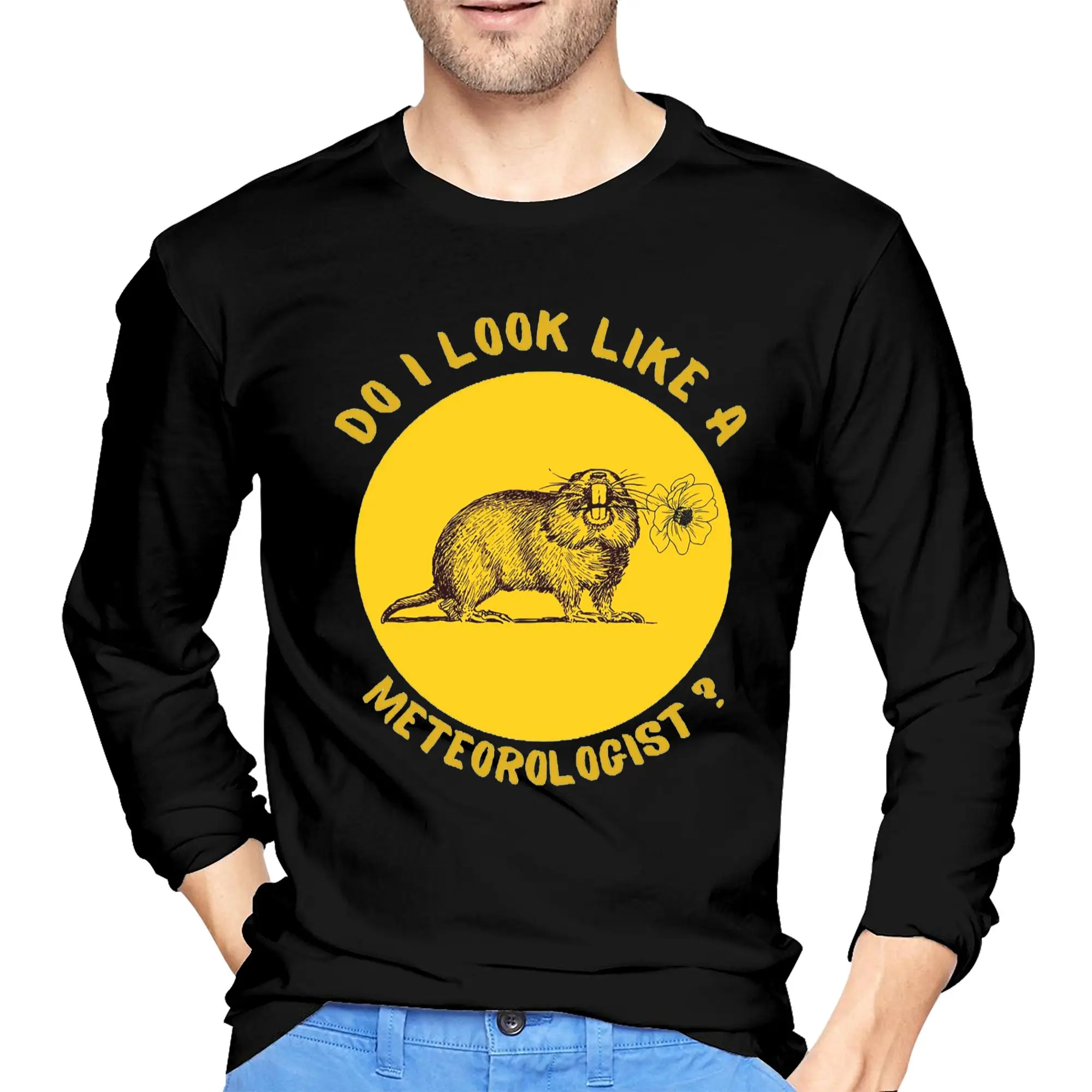

Do I look like a meteorologist Groundhog Day Men's Long Sleeved T-shirt Casual Round Neck T shirts Spring and Autumn Men tops