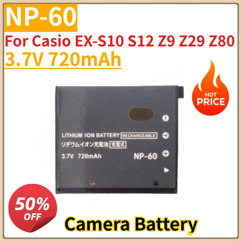 

High Quality New 3.7V 720mAh NP-60 Camera Battery For Casio EX-S10 S12 Z9 Z29 Z80 Replacement Battery